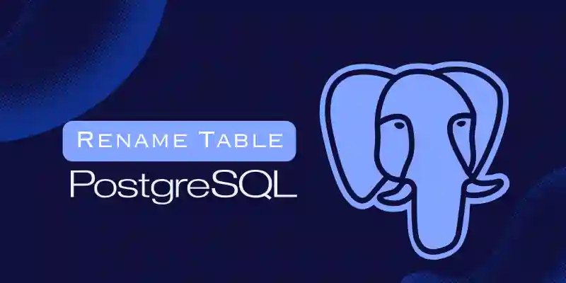 How to Rename the table in PostgreSQL