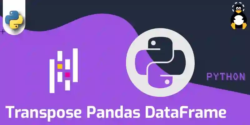 How to Transpose Pandas DataFrame