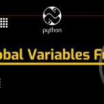 How to Use Global Variables in a Function in Python