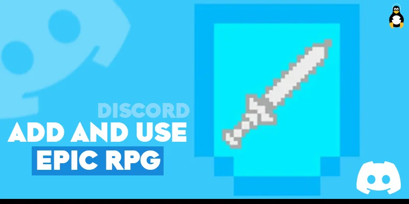 How to Add and Use EPIC RPG on Discord
