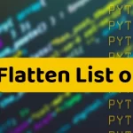 How to Flatten a List of Lists in Python