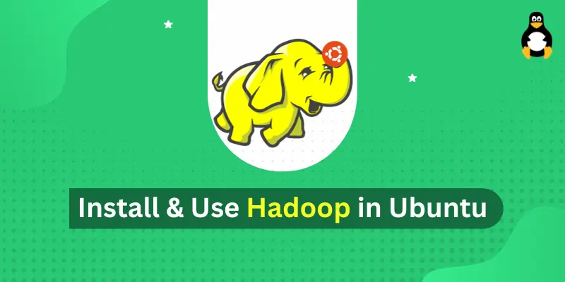 How to Install and Configure Hadoop on Ubuntu 22.04