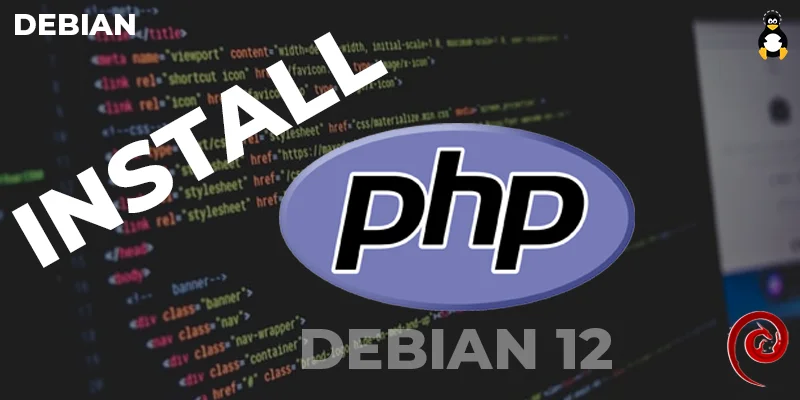 How to Install PHP on Debian 12