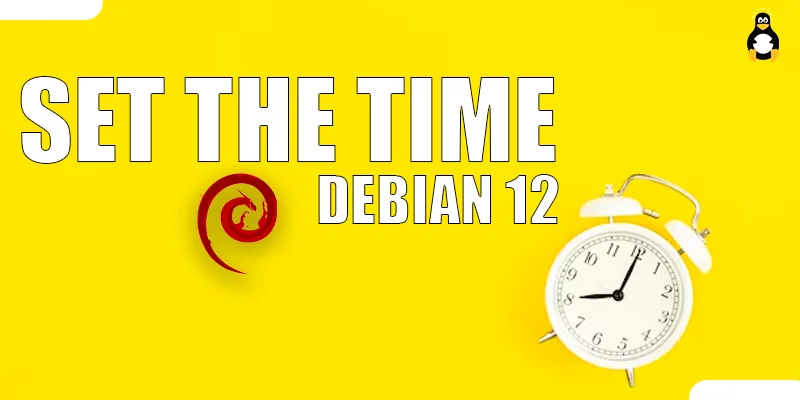 How to Set the Time on Debian 12