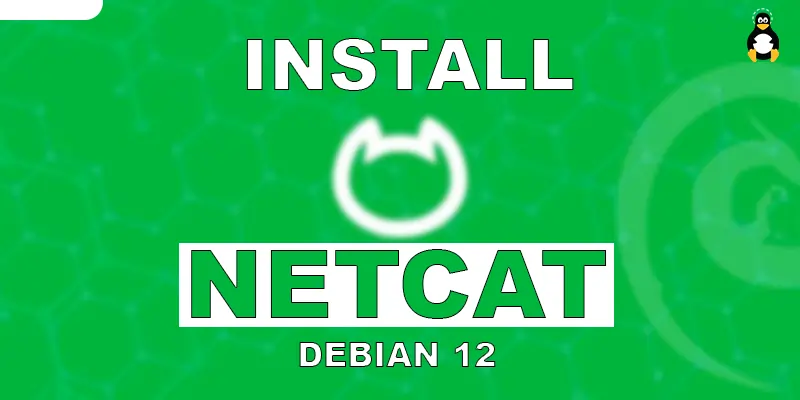 How to Install netcat on Debian 12