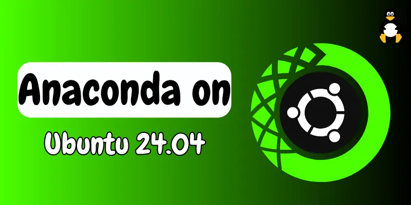 How to install Anaconda on Ubuntu 24.04