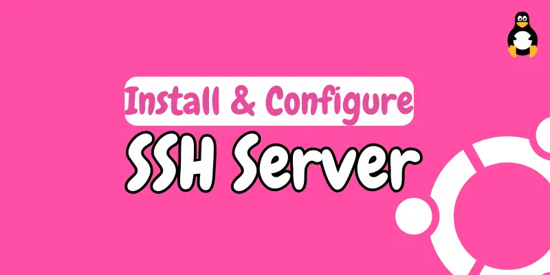 Install and configure ssh server